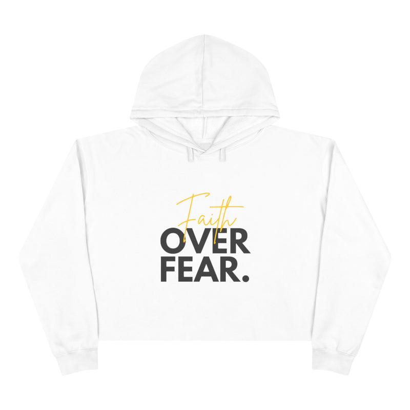 Faith Over Fear Cropped Hoodie