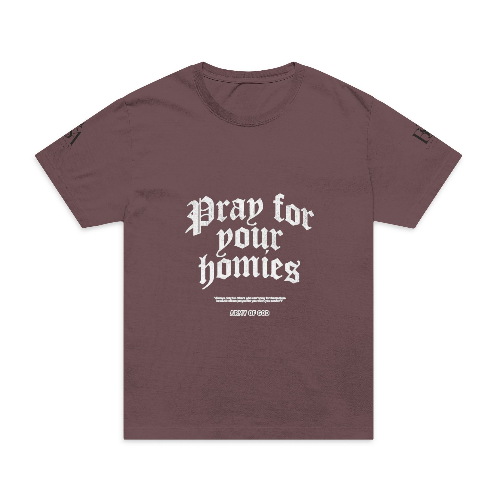 Pray For Your Homies Tee