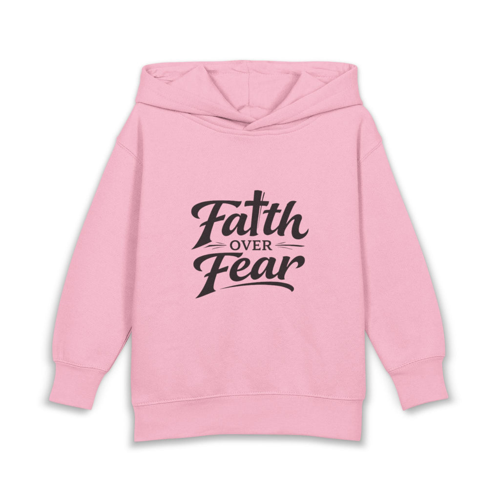 Faith Over Fear Toddler Hoodie