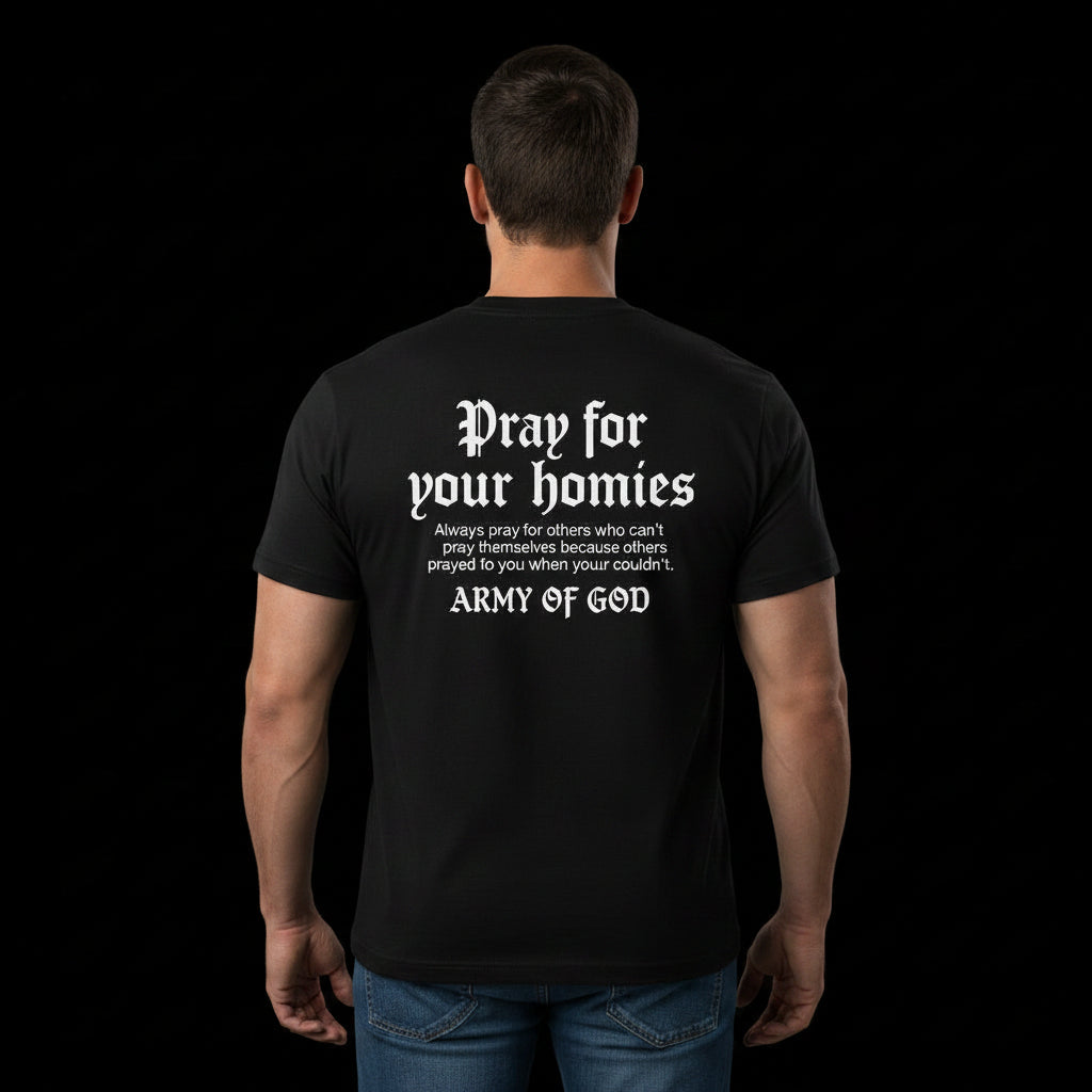 Pray For Your Homies Tee